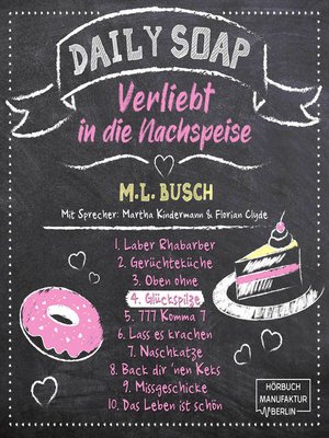 cover image of Glückspilze--Daily Soap--Verliebt in die Nachspeise--Donnerstag, Band 4